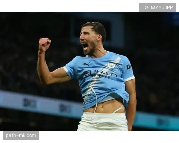 鲁本·迪亚斯神勇发挥筑牢曼城防线,争冠之路愈发光明 鲁本·迪亚斯神勇发挥筑牢曼城防线,争冠之路愈发光明