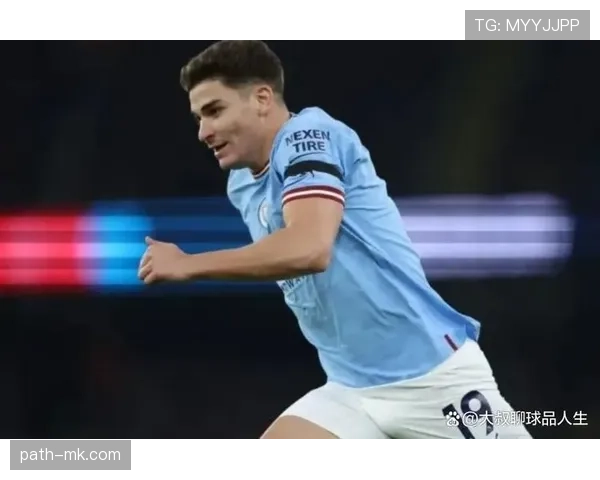 阿尔瓦雷斯：从河床核心到曼城轮换的生涯跨越解析